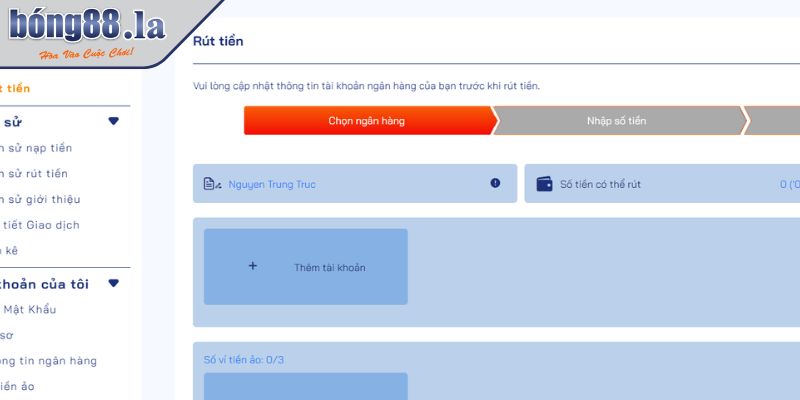 Nạp Và Rút Tiền BONG88 Hướng Dẫn Chi Tiết Và Những Lưu Ý 2 Quy trình rút tiền tại BONG88